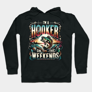 I'm a Hooker on the Weekends Hoodie